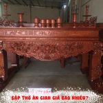 Bàn thờ án gian, sập thờ gỗ đẹp giá bao nhiêu?